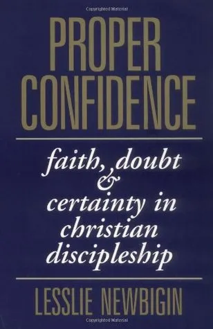 Proper Confidence: Faith, Doubt, and Certainty in Christian Discipleship