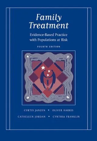 Family Treatment: Evidence-Based Practice with Populations at Risk