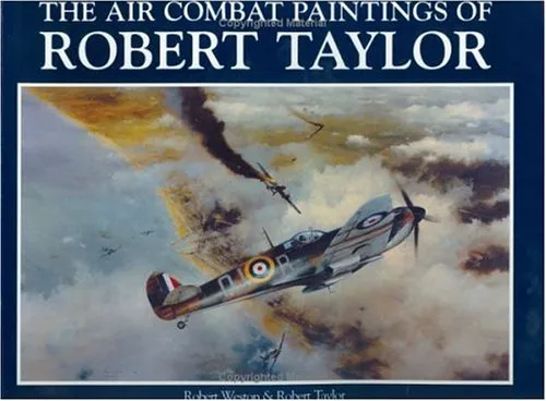 The Air Combat Paintings of Robert Taylor