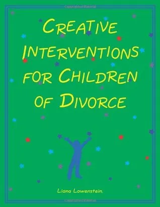 Creative Interventions for Children of Divorce