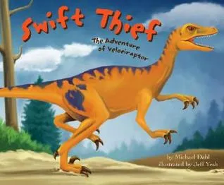 Swift Thief: The Adventures of Velociraptor