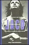 Jaco: The Extraordinary and Tragic Life of Jaco Pastorius