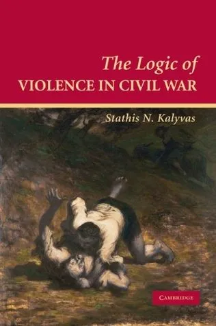 The Logic of Violence in Civil War