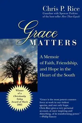 Grace Matters: A Memoir of Faith, Friendship, and Hope in the Heart of the South