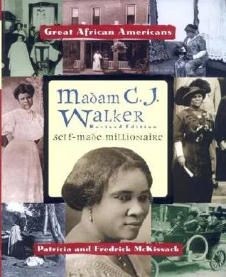 Madam C.J. Walker: Self-Made Millionaire