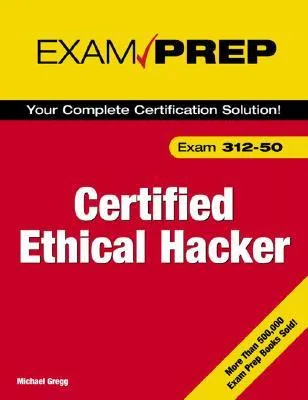 Certified Ethical Hacker Exam Prep (Exam Prep 2 (Que Publishing))