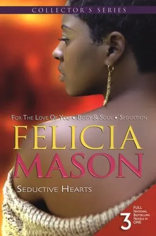 Seductive Hearts: For The Love Of You\Body and Soul\Seduction