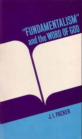 "Fundamentalism" and the Word of God