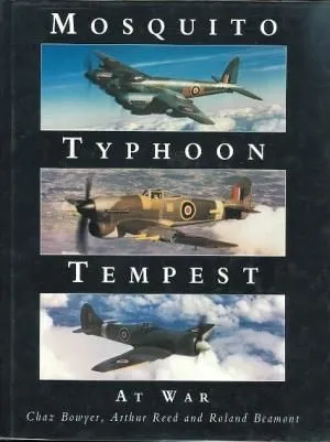 Mosquito, Typhoon & Tempest at War