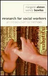 Research for Social Workers: An Introduction to Methods (Studies in Society Series)