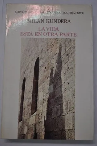 La vida esta en otra parte (Biblioteca Formentor) (Spanish Edition)