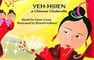 Yeh-Shen: A Chinese Cinderella