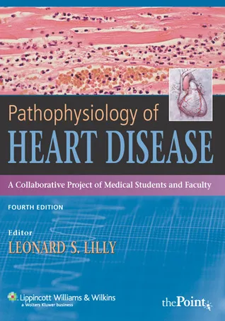 Pathophysiology of Heart Disease: A Collaborative Project of Medical Students and Faculty