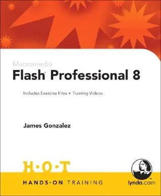 Macromedia Flash Professional 8: Includes Exercise Files and Demo Movies [With CDROM]