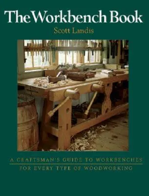 The Workbench Book: A Craftsman