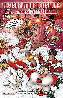 What's Up with Bridget's Mum?: Medikidz Explain Breast Cancer