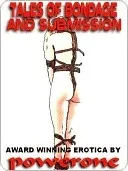 Tales of Bondage and Submission