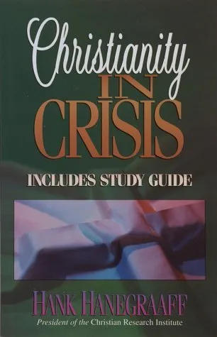 Christianity in Crisis with Study Guide