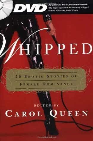 Whipped: 20 Erotic Stories of Female Dominance