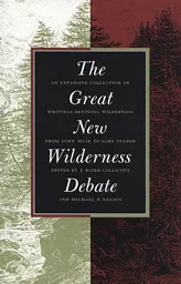 The Great New Wilderness Debate