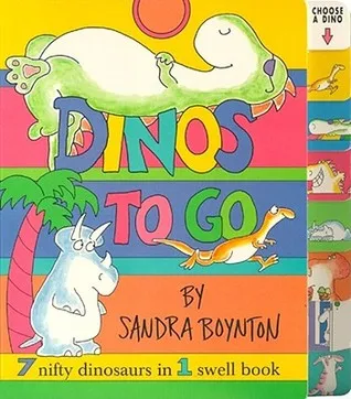 Dinos To Go: 7 Nifty Dinosaurs in 1 Swell Book