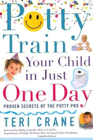 Potty Train Your Child in Just One Day