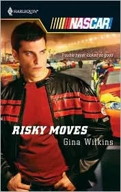 Risky Moves (Harlequin NASCAR, #29)