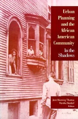 Urban Planning and the African-American Community: In the Shadows