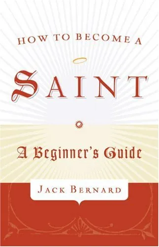 How to Become a Saint: A Beginners Guide