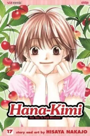 Hana-Kimi: For You in Full Blossom, Vol. 17