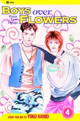 Boys Over Flowers: Hana Yori Dango, Vol. 4