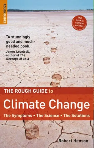 The Rough Guide to Climate Change: The Symptoms, the Science, the Solutions