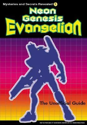 Neon Genesis Evangelion: The Unofficial Guide - Mysteries and Secrets Revealed! #3