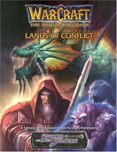 Lands of Conflict (Warcraft RPG. Book 5)