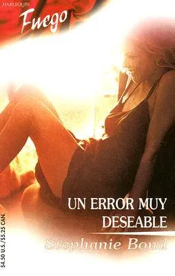 Un Error Muy Deseable: (A Very Desirable Mistake)