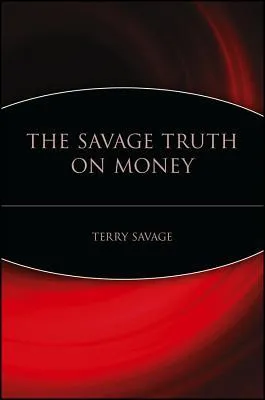 The Savage Truth on Money