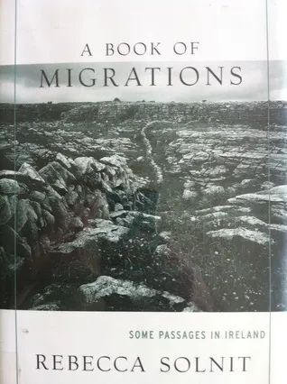 A Book of Migrations: Some Passages in Ireland