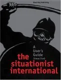 Situationist International: A User