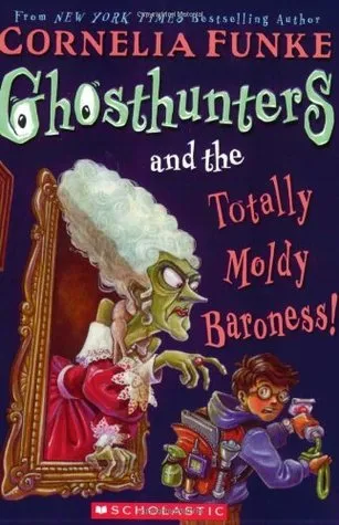 Ghosthunters and the Totally Moldy Baroness!