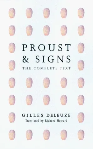 Proust And Signs: The Complete Text