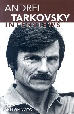 Andrei Tarkovsky: Interviews