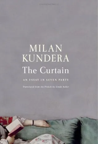 The Curtain: An Essay in Seven Parts