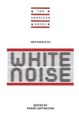 New Essays: White Noise