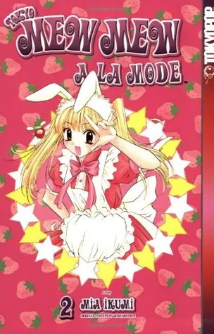 Tokyo Mew Mew A La Mode, Vol. 02