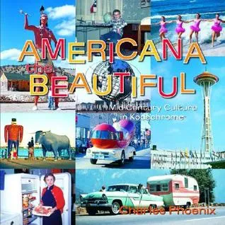 Americana the Beautiful: Mid-century Culture in Kodachrome