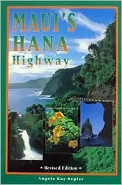 Mauis Hana Highway: A Visitor's Guide