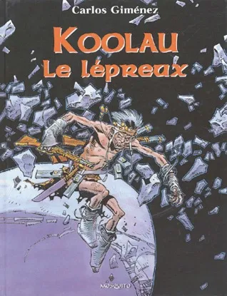 Koolau le Lépreux, tome 1