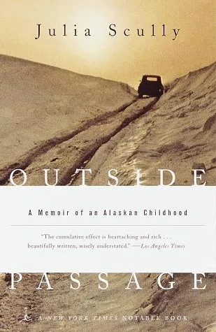 Outside Passage: A Memoir of an Alaskan Childhood