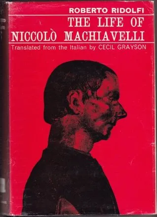 The Life of Niccolò Machiavelli