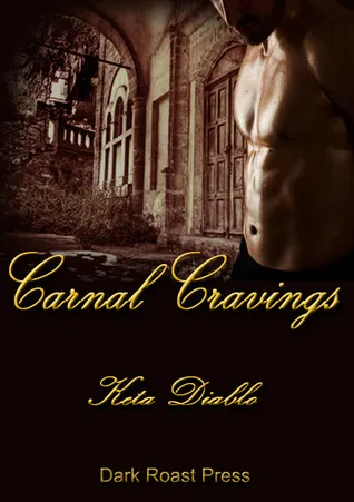 Carnal Cravings